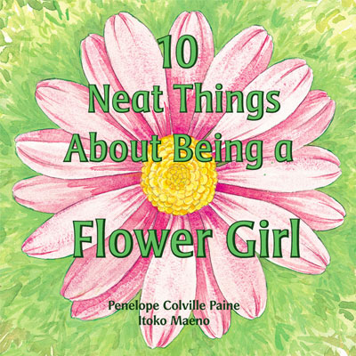 10 Neat Things About Being a Flower Girl